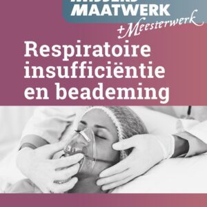 Respiratoire insufficiëntie en beademing