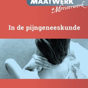 In de pijngeneeskunde